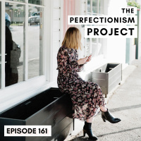Ep 161: 3 Procrastination Tips That Don’t Work For Perfectionists