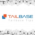 Tailbase Tips