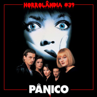 Horrolândia 39 | Pânico (1996)