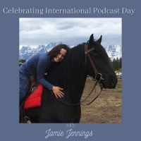 #183 Celebrating International Podcast Day with Jamie Jennings