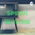 Speak With Me