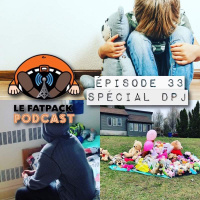 FatPack #33 – DPJ en procès