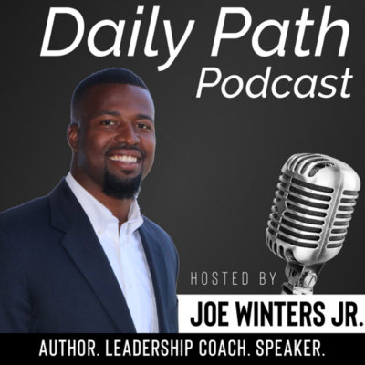 Daily Path With Joe Winters Jr.