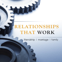 3. Relationships that Work: Commitment - Especially When Its Hard