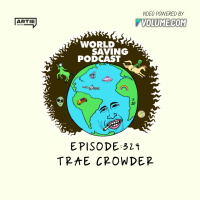 EP 324: Trae Crowder