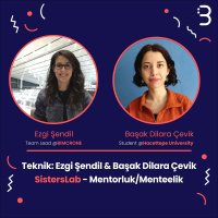 Teknik: Ezgi Şendil  Başak Dilara Çevik | SistersLab - Mentorluk/Menteelik