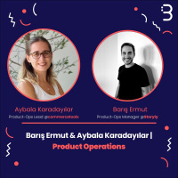 Barış Ermut  Aybala Karadayılar | Product Operations