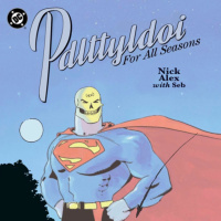 Please Dont Listen Episode 336- Superman For All Seasons and Brainiacs Super-Quiz 2!