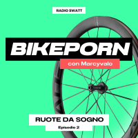 Bikeporn Episodio 2 - Ruote da Sogno