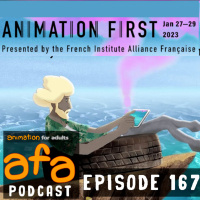 The AFA Podcast Episode 167: Animation First 2023