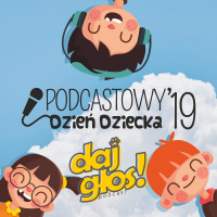 Podcastowy Dzień Dziecka 2019: Wiersz “Sztuka Latania”, Izabela Michta