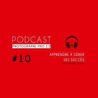 #10 - Olivier Follmi : apprendre à gérer ses succès
