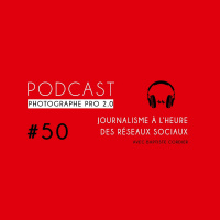 #50 - Journalisme à lheure des réseaux sociaux (avec Baptiste Cordier, LCI)