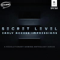 Epic Gamer Moments - Secret Level Early Access Impressions