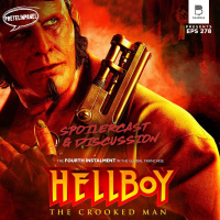 Potential Cult Classic - Hellboy: The Crooked Man Spoilercast