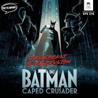 Baru Berasa Vintage - Batman: Caped Crusader Spoilercast
