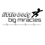 Little Body Big Miracles