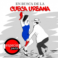En busca de la cueca urbana II