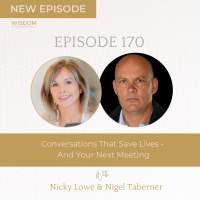 Conversations That Save Lives - And Your Next Meeting, Interview with Nigel Taberner