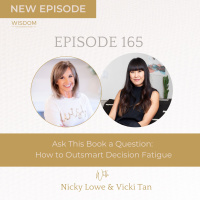 Ask This Book a Question: How to Outsmart Decision Fatigue with Vicki Tan