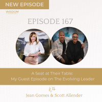 A Seat at Their Table: My Guest Episode on The Evolving Leader