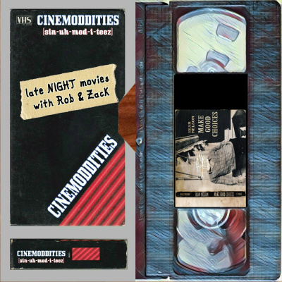 Cinemoddities Late Night Movies With Rob  Zack