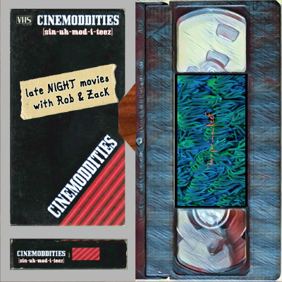 Cinemoddities Late Night Movies With Rob  Zack