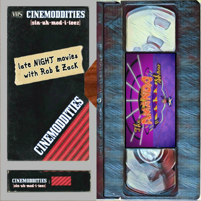 Cinemoddities Late Night Movies With Rob  Zack