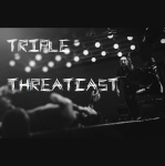 Triple Threatcast