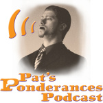 Pats Ponderances Podcast