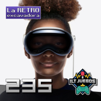 ILT 235: Solo son US$3500 las Apple Vision Pro + RETROexcavadora