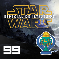 ILT 099: Star Wars: Especial de ILTjuegos