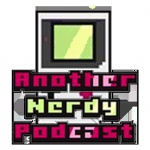 Another Nerdy Podcast