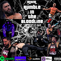 Rumble in The Bloodline