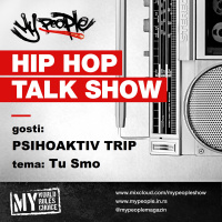 2019 04 13 My People Show - gosti: Psihoaktiv Trip