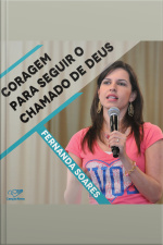 Coragem para seguir o chamado de Deus