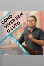 Como viver bem o luto