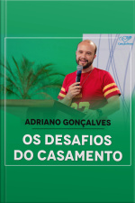 Os desafios do casamento