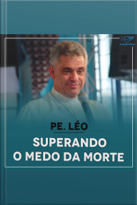 Superando o medo da morte