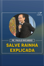 Salve Rainha explicada
