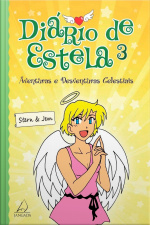 Diário de Estela 3: Aventuras e Desventuras Celestiais