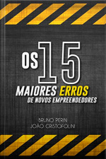 Os 15 Maiores Erros de Novos Empreendedores