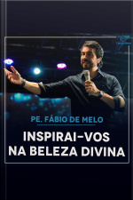 Inspirai-vos na beleza divina