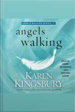 Angels Walking: A Novel