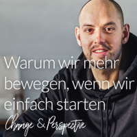 Warum wir mehr bewegen, wenn wir einfach starten
