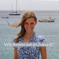 Wie Reisen wir in Zukunft?