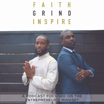 Faith, Grind, Inspire