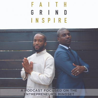 Faith, Grind, Inspire