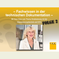 FW #002 Fachwissen Technische Dokumentation: Klassenkonzepttechnik und DITA mit Sissi Closs - Folge 2