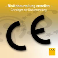 RB #001 Risikobeurteilung? Da haben wir mal was vor Jahren gemacht - Grundlagen der Risikobeurteilung